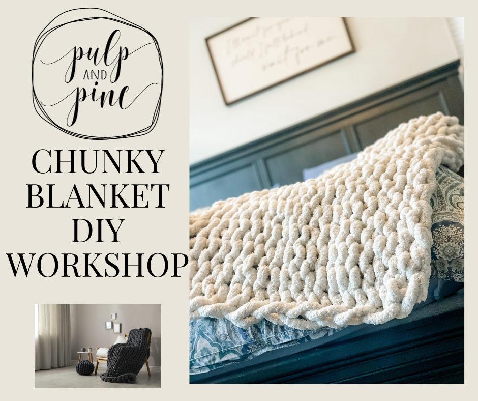 1.13.24 10am Chunky Knit Blanket DIY Special Workshop