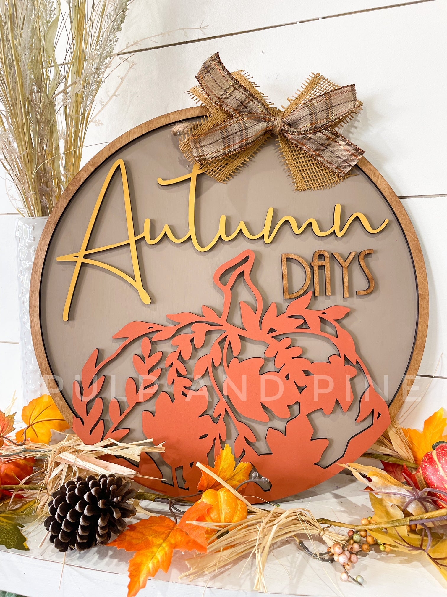 Autumn Days (3D Door Hanger) – Pulp and Pine DIY Studio