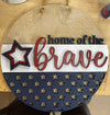 Home of the Brave Patriotic (3D Door Hanger)