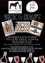 4.12.25 Belgian Horse Winery Wine & Crafts Workshop