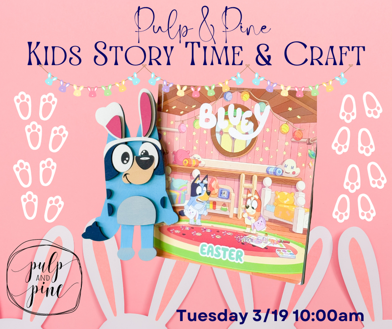 3.19.24 @10am Kids Story Time & Craft Workshop