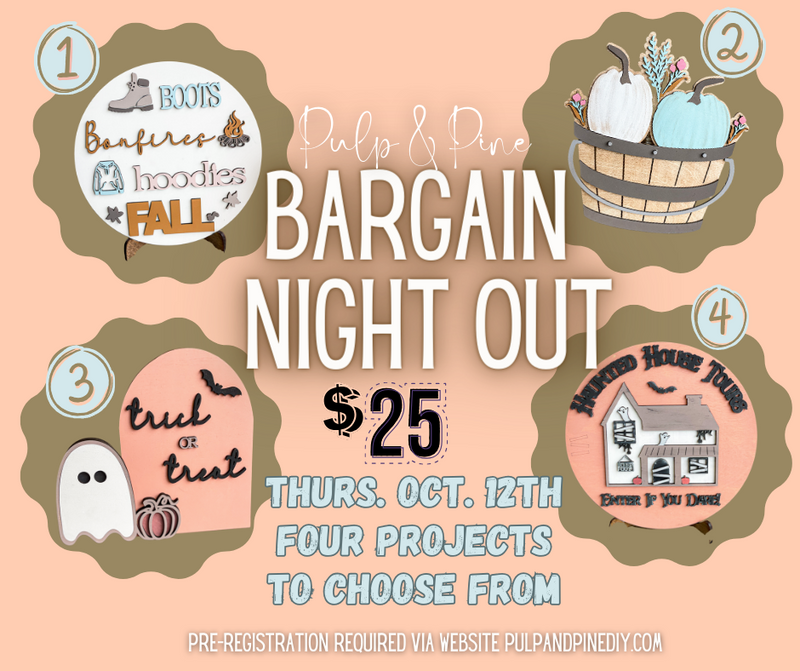 10.12.23 @6pm $25 Bargain Night Out Special DIY Workshop