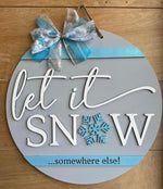 Let it Snow, Somewhere Else (3D Door Hanger)