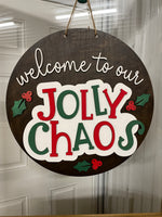 Welcome to our Jolly Chaos (3D Door Hanger)