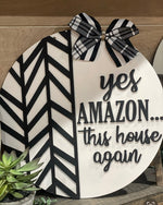 Yes Amazon, This House Again (3D Door Hanger)