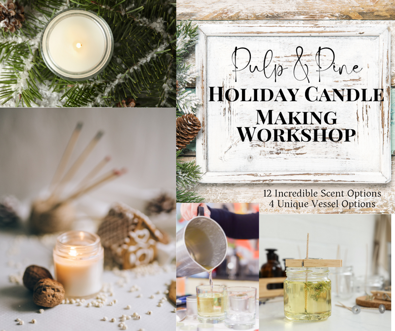 12.12.23 @5:30pm - Holiday Candle Pouring Workshop