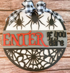 Halloween - Enter If You Dare, spiders (3D Door Hanger)