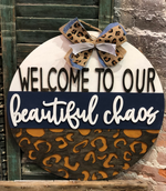 Welcome Beautiful Chaos (3D Door Hanger)